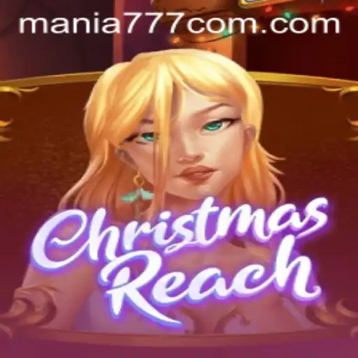 Exploring ChristmasReach: The Festive Gaming Phenomenon with Mania777