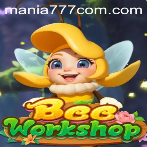 Exploring BeeWorkshop: The Buzz of Mania777
