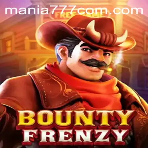 BountyFrenzy: Explore the Exciting World of Mania777